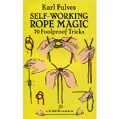 Self Working Rope Magic by Karl Fulves - Book
